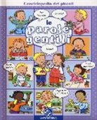 Emilie Beaumont, Nathalie Bélineau, S. Michelet - Le parole gentili. L'enciclopedia dei piccoli