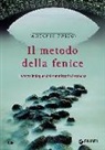 Antonio Fusco - Il metodo della fenice. La terza indagine del commissario Casabona