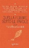 M. R. Cutrufelli - Quella febbre sotto le parole