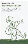 Franco Becchis - Bestiario di finanza. Viaggio nella savana della finanza fra prede e predatori