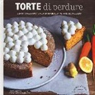 Lene Knudsen - Torte di verdure. Carrot cake, broronie alla barbabietola, muffins all'avocato