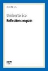 Umberto Eco - Reflections on pain
