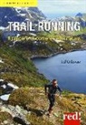 Jeff Galloway - Trail running. Il piacere di correre nella natura