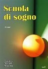 Giacomo Fornari Pezzotta - Scuola di sogno