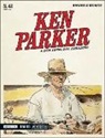 Giancarlo Berardi, Ivo Milazzo - A due passi dal Paradiso. Ken Parker classic