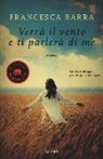 Francesca Barra - Verrà il vento e ti parlerà di me