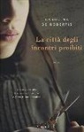 Carolina De Robertis - La città degli incontri proibiti