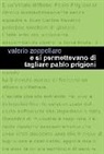 Valerio Zoppellaro - E si permettevano di tagliare Pablo Prigioni