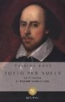 Massimo Donà - Tutto per nulla. La filosofia di William Shakespeare