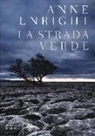 Anne Enright - La strada verde