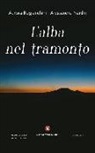 Aurora Bogianchini, Alessandra Nardin - L'alba nel tramonto