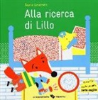 Sophie Lesdesma - Alla ricerca di Lillo. Con gadget