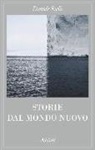 Daniele Rielli - Storie dal mondo nuovo