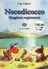 Ingo Siegner - Nocedicocco draghetto esploratore