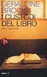 Geraldine Brooks - I custodi del libro