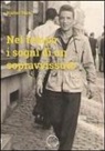 Walter Testi, A. Di Lieto - Nel tempo i sogni di un sopravvissuto