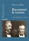 Domenico Ribatti - Raccontare la scienza
