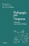 Severo Cardone, Daniela Dato, Francesco Mansolillo - Pedagogia per l'impresa. Università e territorio in dialogo