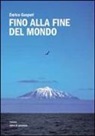 Enrico Gasperi - Fino alla fine del mondo