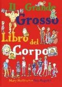 Ros Asquith, Mary Hoffman - Il grande grosso libro del corpo
