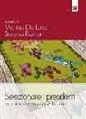 M. De Luca, S. Rombi - Selezionare i presidenti. Le primarie regionali in Italia