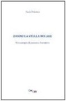 Paola Polettini - Dammi la stella polare. Un esempio di percorso formativo