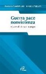 Paolo Candelari, Ilaria Ciriaci - Guerra pace nonviolenza. 50 anni di storia e impegno