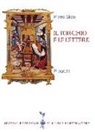 Pietro Sisto - Il torchio e le lettere. Editoria e cultura in Terra di Bari (secc. XVI-XX)