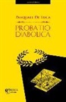 Pasquale De Luca - Probatio diabolica