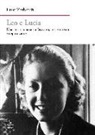 Livio Zerbinati - Leo e Lucia. Una storia italiana tra fascismo, antisemitismo e deportazione