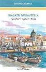 Giuseppe Caccavale, N. D'Adamo - I ragazzi di via Stella. 'E guagliun' r' 'o palazz' 'e fienga