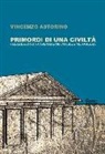 Vincenzo Astorino - Primordi di una civiltà. Calabria ionica cosentina tra storia e mitografia