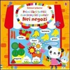 Stella Baggott, Fiona Watt - Nei negozi. Primi libri tattili
