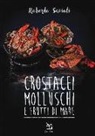 Roberto Savioli - Crostacei, molluschi e frutti di mare