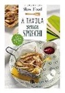D. Gallizio, B. Torresan, B. Minerdo - A tavola senza sprechi. 120 ricette del recupero