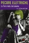 E. Martini - Pecore elettriche. La terra vista dal cinema