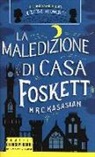 M. R. C. Kasasian - La maledizione di casa Foskett. Le indagini dei detective di Gower St