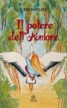 Lucia Santucci - Il potere dell'amore