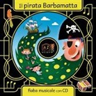 Artemidoro - Il pirata Barbamatta. Con CD Audio