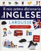 O. Poli - Il mio primo dizionario d'inglese Larousse