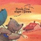 Paola Giordo, Svjetlan Junakovic, Emanuela Nava - Piccolo Orso scopre l'aurora