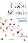 R. Parenzan - I colori del vuoto. Racconti di adottati, genitori adottivi, genitori biologici