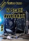 Luciano Ragno - 12 scatti avvelenati