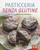 Emanuela Sacconago - Pasticceria senza glutine. Per non rinunciare alle dolci prelibatezze