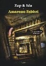 Zap &amp; Ida - Amareno Fabbri