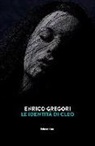 Enrico Gregori - Le identit&agrave; di Cleo