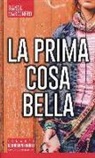 Bianca Marconero - La prima cosa bella