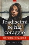 Deborah Fasola - Tradiscimi se hai coraggio