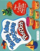 Francesca Ghidini - Tante idee per giocare con Play-Doh
