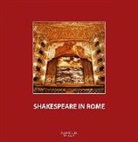 Andrew Dickson - Shakespeare in Rome